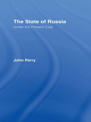 cover image of The State of Russia Under the Present Czar